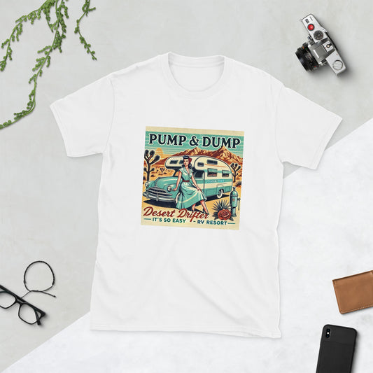 Pump and Dump It's so Easy Tee